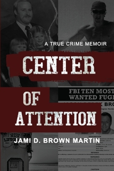 Paperback Center of Attention: A True Crime Memoir Book