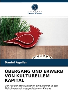 Paperback Übergang Und Erwerb Von Kulturellem Kapital [German] Book