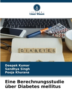 Paperback Eine Berechnungsstudie über Diabetes mellitus [German] Book