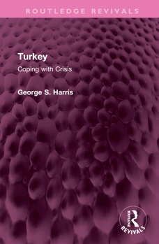 Hardcover Turkey: Coping with Crisis Book