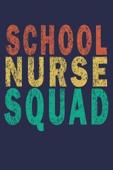 Paperback School Nurse Squad: Funny Nurse Journal Gift Book