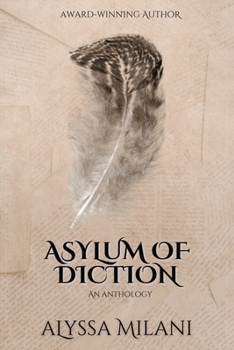 Paperback Asylum of Diction: Anthology of novellas and short stories Book