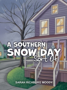 Hardcover Southern Snow Day, Sort Of Book