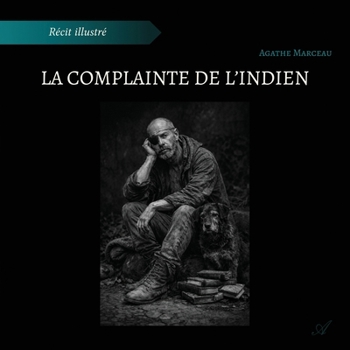 Paperback La complainte de l'Indien [French] Book