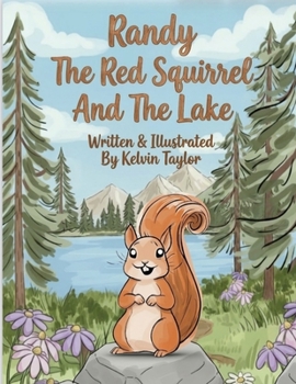 Paperback Randy The Red Squirrel And The Lake Book