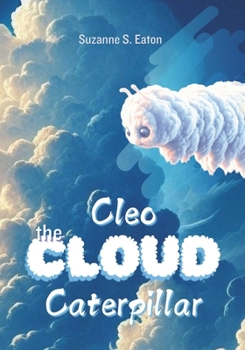 Paperback Cleo the Cloud Caterpillar Book