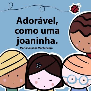 Paperback Adorável como uma joaninha (Portuguese Edition) [Portuguese] Book