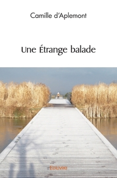 Paperback Une Étrange balade [French] Book