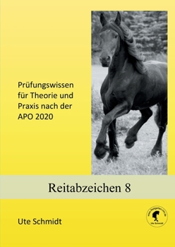 Paperback Reitabzeichen 8: Prüfungswissen für Theorie und Praxis nach der APO 2020 [German] Book