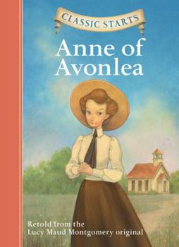 Hardcover Classic Starts(r) Anne of Avonlea Book