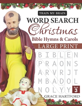 Paperback Word Search Christmas Bible Hymns & Carols - Book 3: Large Print [Large Print] Book