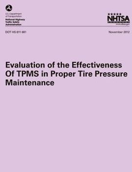 Paperback Evaluation of the Effectiveness of TPMS in Proper Tire Pressure Maintenance Book