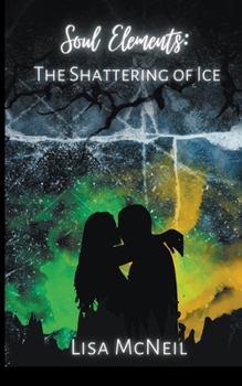 Paperback Soul Elements: The Shattering of Ice Book