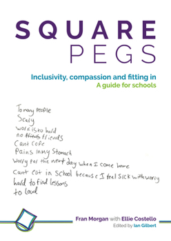 Paperback Square Pegs: Inclusivity, Compassion and Fitting in - A Guide for Schools Book