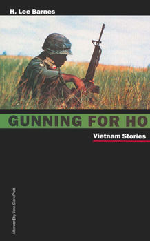 Paperback Gunning for Ho: Vietnam Stories Book