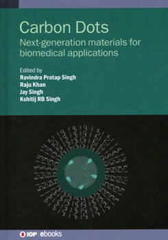 Hardcover Carbon Dots: Next-generation materials for biomedical applications Book