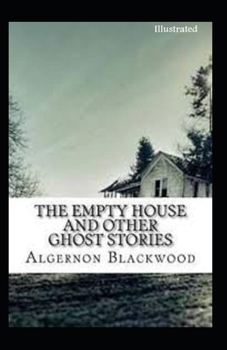 Paperback The Empty House and Other Ghost Stories Illustrated Book