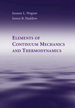 Hardcover Elements of Continuum Mechanics and Thermodynamics Book
