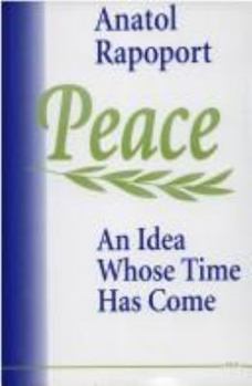 Hardcover Peace: An Idea Whose Time Has Come Book