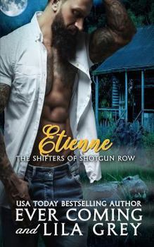 Etienne - Book #1 of the Shifters of Shotgun Row