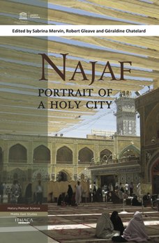 Hardcover Najaf: Portrait of a Holy City Book