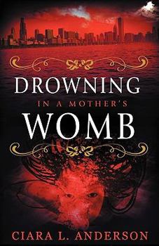 Paperback Drowning in a Mother's Womb Book