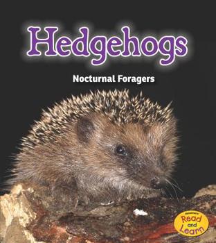 Hardcover Hedgehogs: Nocturnal Foragers Book