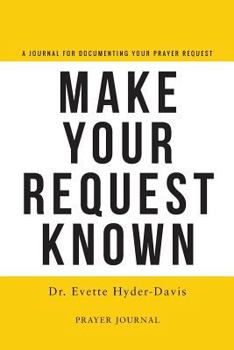 Paperback Make Your Request Known Book