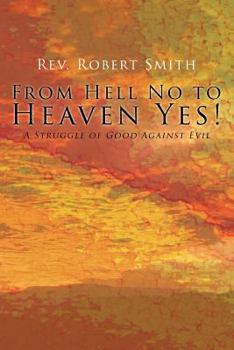 Paperback From Hell No to Heaven Yes Book