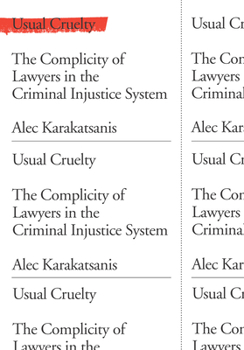 Hardcover Usual Cruelty: The Complicity of Lawyers in the Criminal Injustice System Book