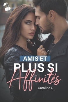 Paperback Amis et plus si affinités [French] Book