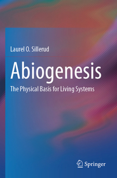 Paperback Abiogenesis: The Physical Basis for Living Systems Book
