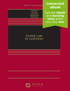 Hardcover Elder Law in Context: [Connected Ebook] Book