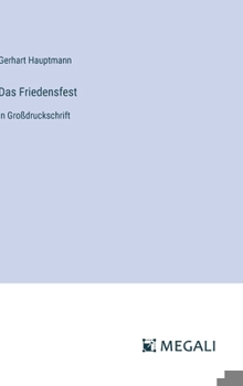 Hardcover Das Friedensfest: in Großdruckschrift [German] Book