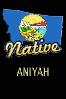 Paperback Montana Native Aniyah: College Ruled Composition Book