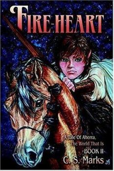 Paperback Fire-Heart: A Tale of Alterra, the World That Is Book