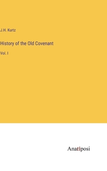 Hardcover History of the Old Covenant: Vol. I Book