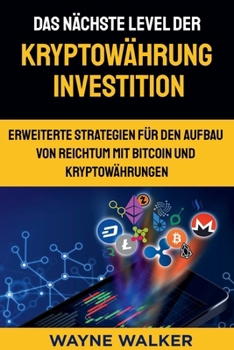 Paperback Das nächste Level der Kryptowährung Investition [German] Book