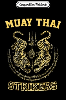 Composition Notebook: Muay Thai Kickboxing Fighter Tiger Sak Yant Journal/Notebook Blank Lined Ruled 6x9 100 Pages