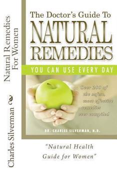 Paperback Natural Remedies For Women: Complete Encyclopedia of Natural Remedies Only for Women Book