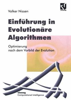 Paperback Einführung in Evolutionäre Algorithmen: Optimierung Nach Dem Vorbild Der Evolution [German] Book