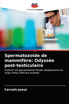 Paperback Spermatozoïde de mammifère: Odyssée post-testiculaire [French] Book
