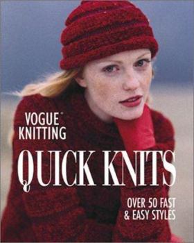 Hardcover Vogue Knitting Quick Knits: Over 50 Fast & Easy Styles Book