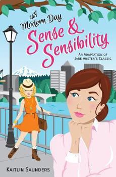 Paperback A Modern Day Sense and Sensibility Book