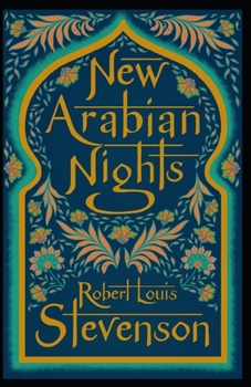 The New Arabian Nights Annotated
