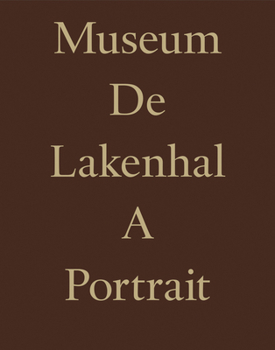 Hardcover Museum de Lakenhal: A Portrait: Happel Cornelisse Verhoeven, Julian Harrap Architects Book