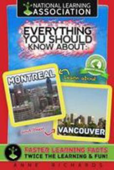 Paperback Everything You Should Know About Montreal and Vancouver Book