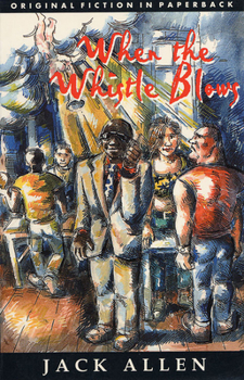 Paperback When the Whistle Blows Book