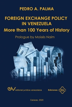 Paperback FOREIGN EXCHANGE POLICY IN VENEZUELA. More than 100 Years of History Book