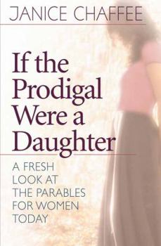 Paperback If the Prodigal Were a Daughter Book